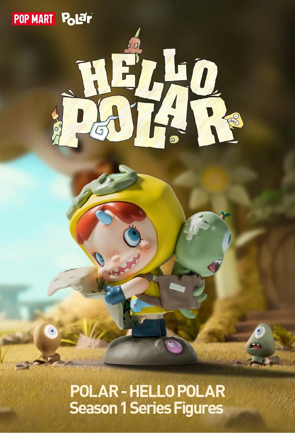 POLAR - HELLO POLAR Season 1 Series Figures blind boxes POP MART